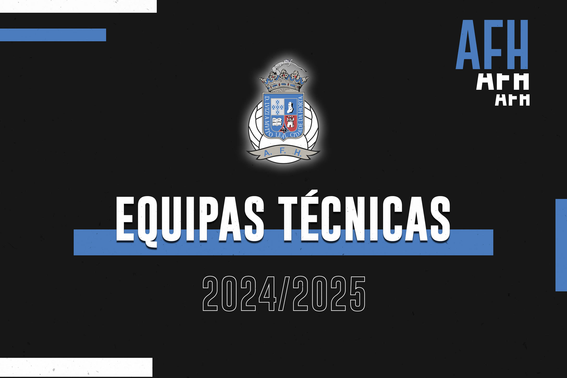 Equipas Técnicas da AFH para a época 2024/25